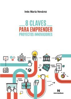 8 claves para emprender proyectos innovadores (ebook)-ines maria nevarez-9789875386631