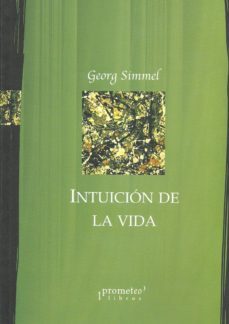 intuición de la vida-georg simmel-9789875742031