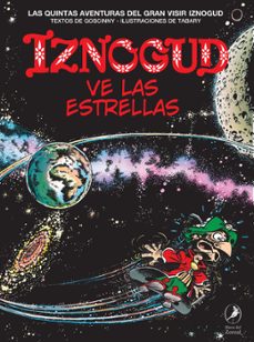 iznogud ve las estrellas (ebook)-rené goscinny-9789875997431