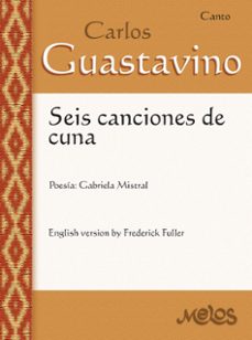 carlos guastavino. seis canciones de cuna (ebook)-carlos a. guastavino-9789876117531