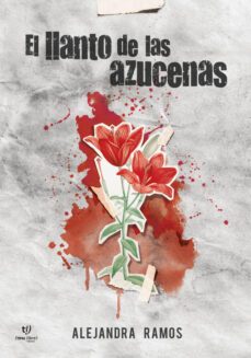 el llanto de las azucenas (ebook)-alejandra ramos-9789878174631