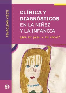 clinica y diagnosticos en la niñez y la infancia (ebook)-pia martina roldan viesti-9789878704531
