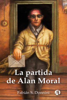 la partida de alan moral (ebook)-fabian s. donnini-9789878733531