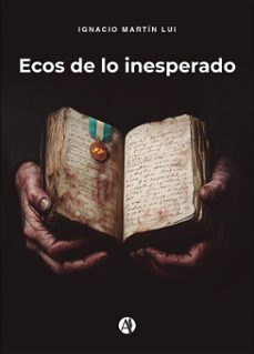 ecos de lo inesperado (ebook)-ignacio martín lui-9789878759531