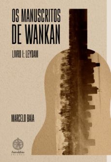 os manuscritos de wankan (ebook)-marcelo baía-9789893727331