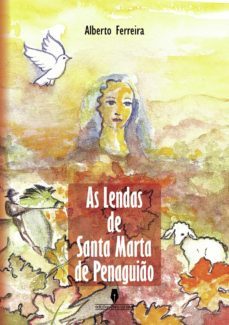as lendas de santa marta de penaguião (ebook)-alberto ferreira-9789897361531