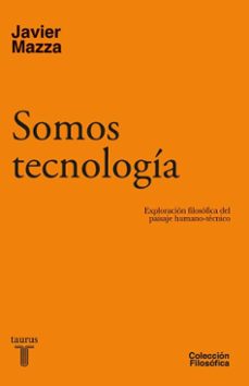 somos tecnologia (ebook)-javier mazza-9789915710631