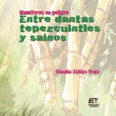 mamiferos en peligro. entre dantas, tepezcuintles y sainos (ebook)-maximo villon bejar-9789977662831