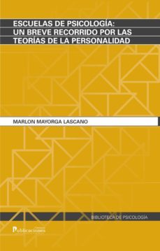 escuelas de psicologia: un breve recorrido por las teorias de la personalidad (ebook)-marlon mayorga lascano-9789978774731