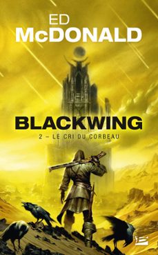 blackwing, t2 : le cri du corbeau (ebook)-ed mcdonald-9791028104931