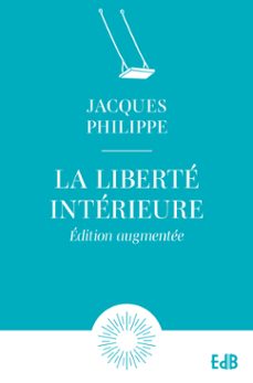 la liberte interieure (ebook)-jacques philippe-9791030606331