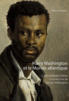 harry washington et le monde atlantique (ebook)-thierry paulais-9791031805931