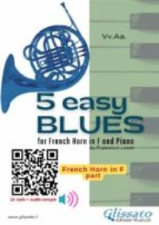 horn part: 5 easy blues for french horn in f and piano (ebook)-9791221318531