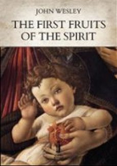 the first fruits of the spirit (ebook)-john wesley-9791255047131