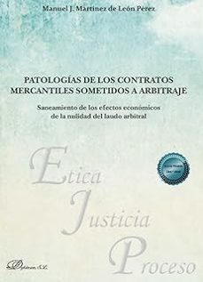 patologias de los contratos mercantiles sometidos a arbitraje-manuel j. martinez de leon perez-9791370067731