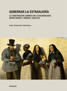 gobernar la extranjería-ivan pastoriza martinez-9791370475031