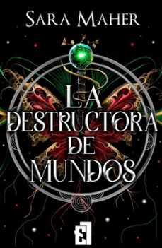 la destructora de mundos (ebook)-sara maher-9791387621131