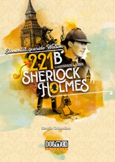 elemental, querido watson: 221b curiosidades sobre sherlock holme s-sergio colomino-9791387689131