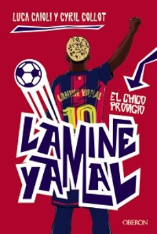 lamine yamal. el chico prodigio-luca caioli-cyril collot-9791387775131