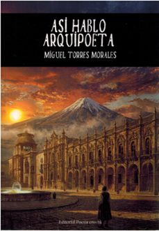 asi hablo arquipoeta-miguel torres morales-9791387806231