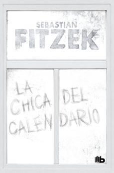 la chica del calendario-sebastian fitzek-9791387871031