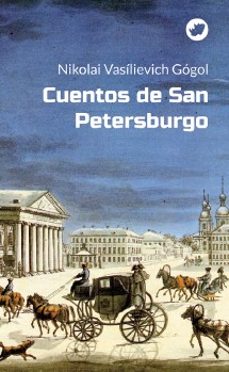 cuentos de san petersburgo-nicolai vasilievich gogol-9791387877231