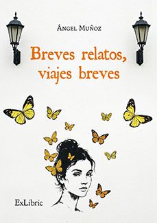 (i.b.d.) breves relatos, viajes breves-angel muñoz-9791387944131