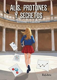 (i.b.d.) alis, protones y secretos-guillermo j. caamaño-9791388079931