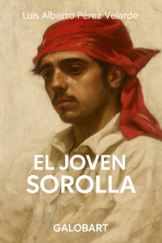 el joven sorolla-luis alberto perez velarde-9791399040531
