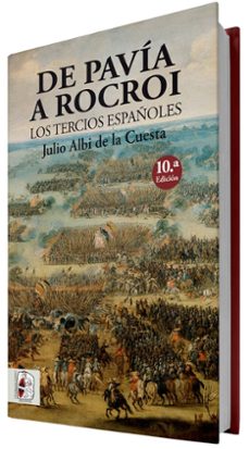 de pavia a rocroi. los tercios españoles-julio albi de la cuesta-9791399078831