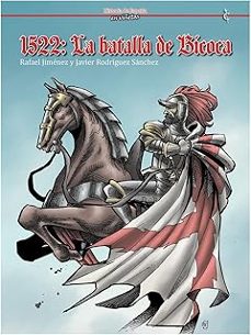1522: la batalla de bicoca-rafael jimenez-javier rodriguez sanchez-9791399183931