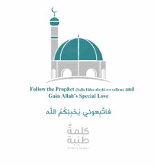 follow the prophet (salla llhu alayhi wa sallam) and gain allah's special love (ebook)-wassim habbal-9798215048931
