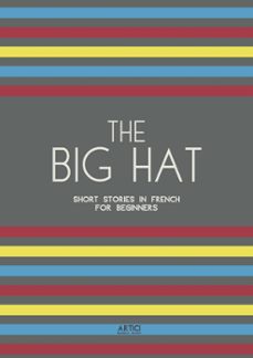 the big hat: short stories in french for beginners (ebook)-9798223077831
