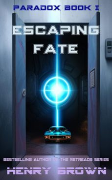 escaping fate (ebook)-henry brown-9798223647331