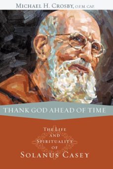 thank god ahead of time (ebook)-michael h. crosby-9798224030231
