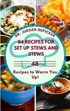 84 recipes for set up stews and stews (ebook)-jurgen depicker-9798224416431