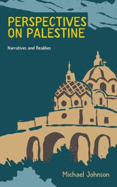 perspectives on palestine (ebook)-michael johnson-9798224915231