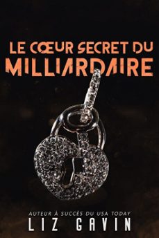 le cur secret du milliardaire (ebook)-liz gavin-9798230482031