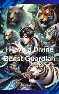 i have a divine beast guardian (ebook)-tian jia ji-9798230981831