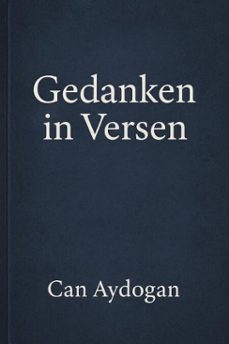 gedanken in versen (ebook)-can aydogan-9798231209231