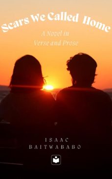 scars we called home (ebook)-isaac baitwababo-9798232122331