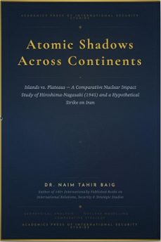 atomic shadows across continents (ebook)-naim tahir baig-9798232210731