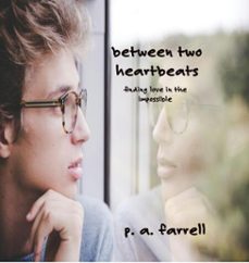 between two heartbeats (ebook)-p. a. farrell-9798232264031