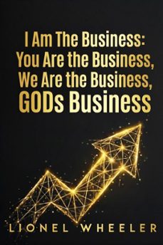 i am the business, you are the business, we are the business, gods business (ebook)-9798233555831