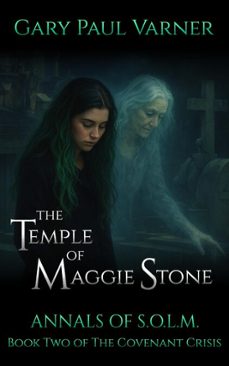 the temple of maggie stone (ebook)-gary paul varner-9798233557231
