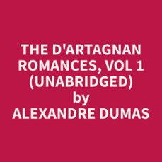 the d'artagnan romances, vol 1 (unabridged) (audiolibro)-9798330008131