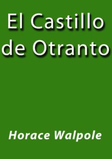 el castillo de otranto (ebook)-j. borja-horace walpole-cdlap00000931