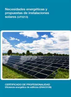 uf0213 - necesidades energeticas y propuestas de instalaciones solares (ebook)-francisca de paula nogales muñoz-cdlel00000231