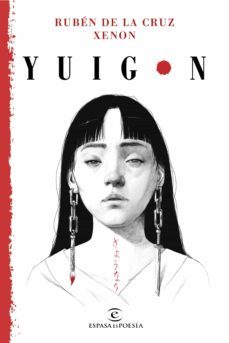 yuigon (ejemplar firmado por el autor)-ruben de la cruz xenon-2910023610941