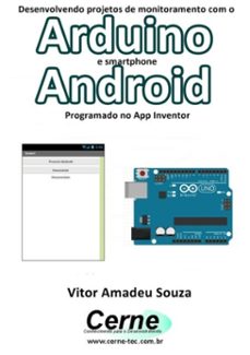 desenvolvendo projetos de monitoramento com o  arduino e smartphone android programado no app inventor (ebook)-vitor amadeu souza-3410002404541